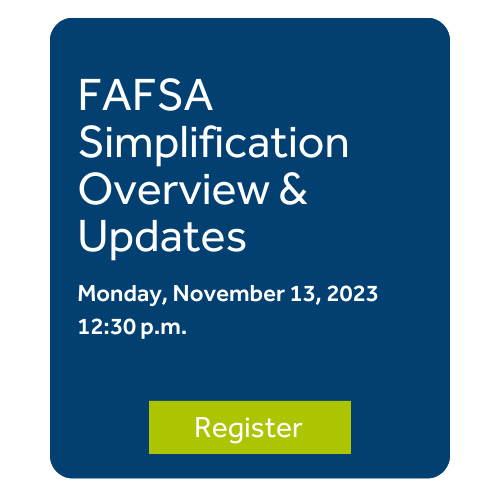 FAFSA Simplification Overview & Updates